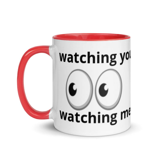 Watching You Watching Me Mug with Color Inside